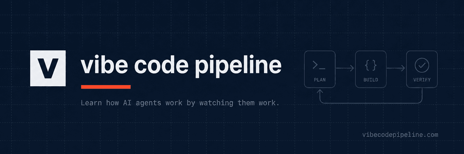 Vibe Code Pipeline